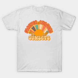 Forever Chasing Sunsets T-Shirt